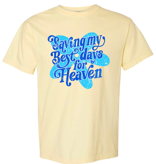 Best Days For Heaven